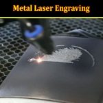 Complete Information Metal Laser Engraving