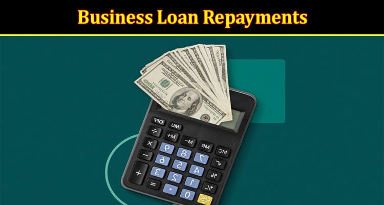 How Does Interest Rate Affect Business Loan Repayments