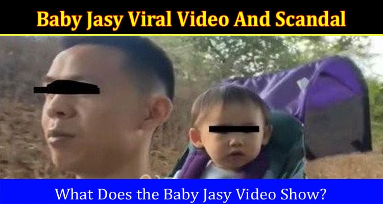 Latest News Baby Jasy Viral Video And Scandal