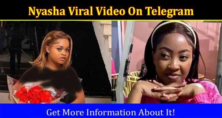 Latest News Nyasha Viral Video On Telegram