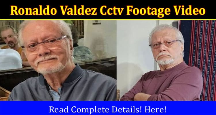 Latest News Ronaldo Valdez Cctv Footage Video