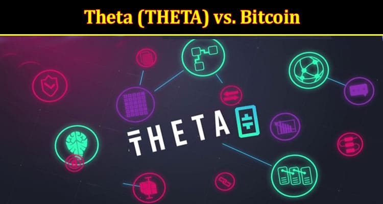 Theta (THETA) vs. Bitcoin Content Delivery and Edge Computing in Blockchain