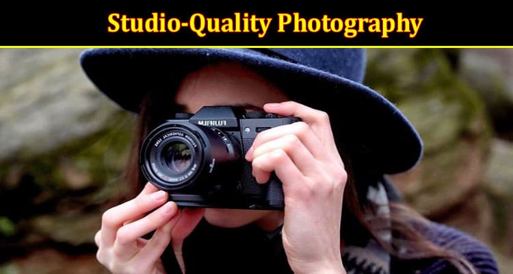 Top 5 Tips Studio-Quality Photography