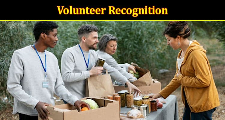 Volunteer Recognition: 8 Ways to Thank a Volunteer & Make a Difference (2024)