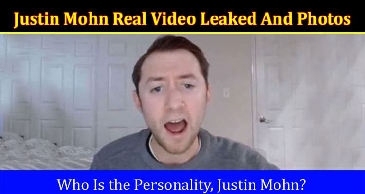 Latest News Justin Mohn Real Video Leaked And Photos