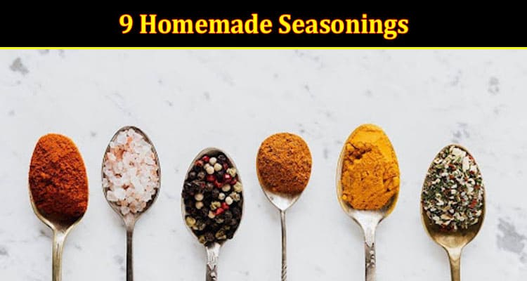 Top 9 Homemade Seasonings